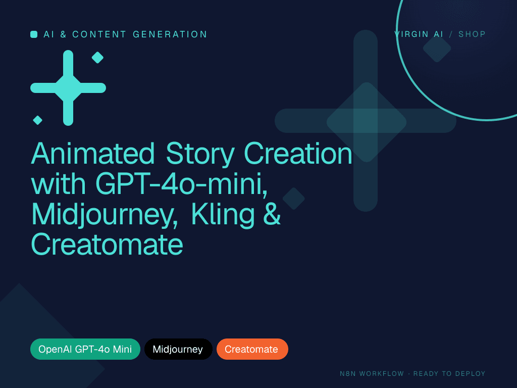 Animated Story Creation with GPT-4o-mini, Midjourney, Kling & Creatomate