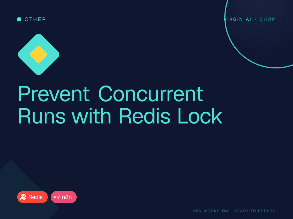 Prevent Concurrent Runs with Redis Lock