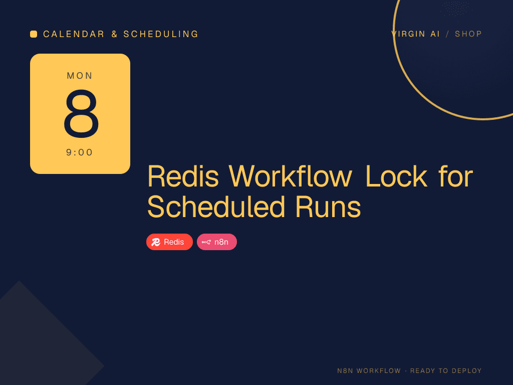 Redis Workflow Lock for Scheduled Runs