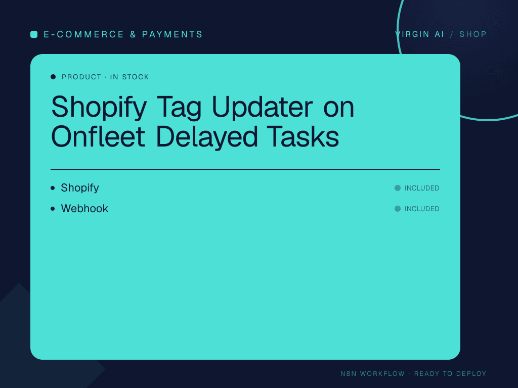 Shopify Tag Updater on Onfleet Delayed Tasks